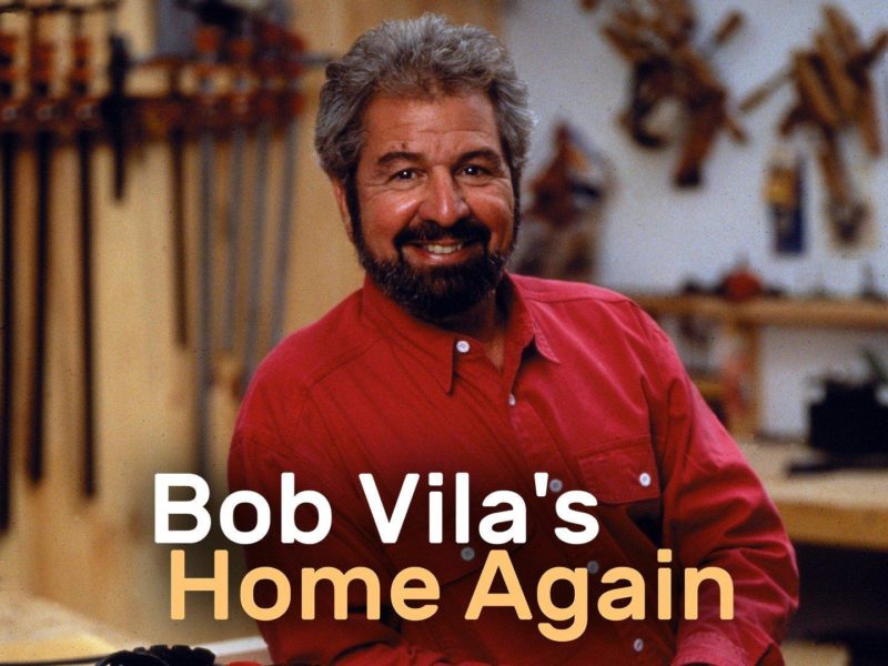 Bob Vila's Home Again » Transition TV